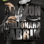 Titelbild-Internethandel-de-Nr-130-08-2014-Amazon-Die-Millionaersfabrik